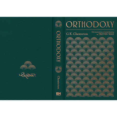 Orthodoxy: With Annotations and Guided Reading by Trevin Wax