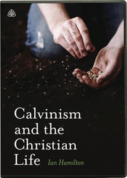 Calvinism and the Christian Life Hamilton, Ian 9781567695496