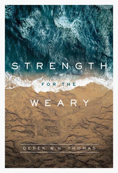 Strength for the Weary Thomas, Derek 9781567698640