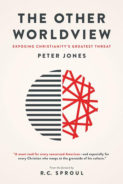 The Other Worldview: Exposing Christianity's Greatest Threat Jones, Peter 9781577996224