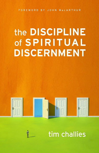 The Discipline of Spiritual Discernment Challies, Tim cover image (1018423541807)