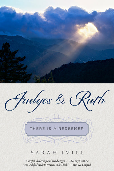 Judges & Ruth: There Is a Redeemer