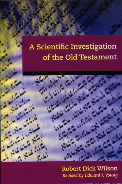 A Scientific Investigation of the Old Testament