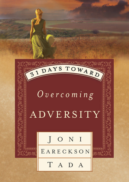 31 Days Toward Overcoming Adversity (31 Days)