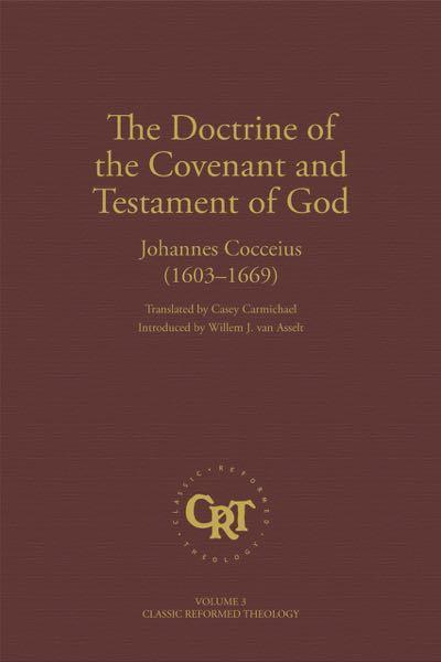 The Doctrine of the Covenant and Testament of God