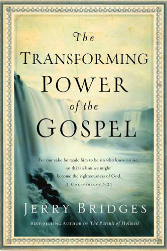 Transforming Power of the Gospel - Bridges, Jerry 9781617479229