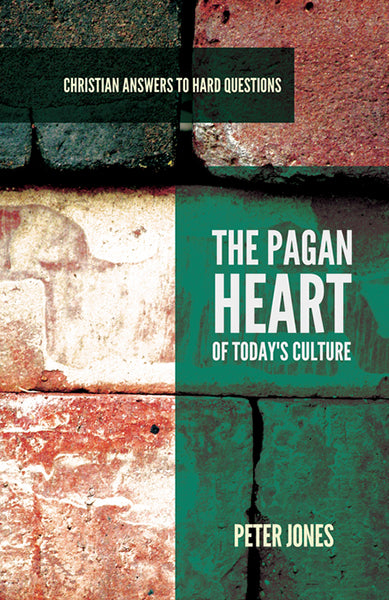 The Pagan Heart of Today's Culture (Christian Answers to Hard Questions) (1018593443887)