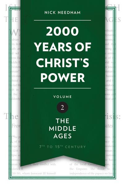 2,000 Years of Christ's Power Vol. 2: The Middle Ages Needham, Nick cover image