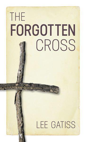 The Forgotten Cross Gatiss, Lee cover image