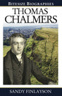 Thomas Chalmers (Bitesize Biography Series)  Finlayson, Sandy 9781783970728 (1016353194031)