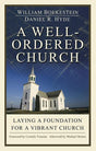 A Well-Ordered Church: Laying a Foundation for a Vibrant Church Boekestein, William  and Hyde, Daniel R.  9781783970735