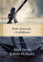 90 Days in Ruth, Jeremiah, and 1 Corinthians: Explore by the Book (Vol 1 Dever, Mark; McKinley, Mike cover image