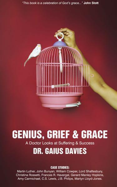 Genius, Grief & Grace: A Doctor Looks at Suffering & Success