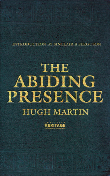 The Abiding Presence Martin, Hugh cover image