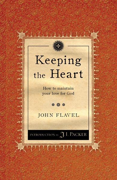 Keeping the Heart: How to Maintain Your Love for God