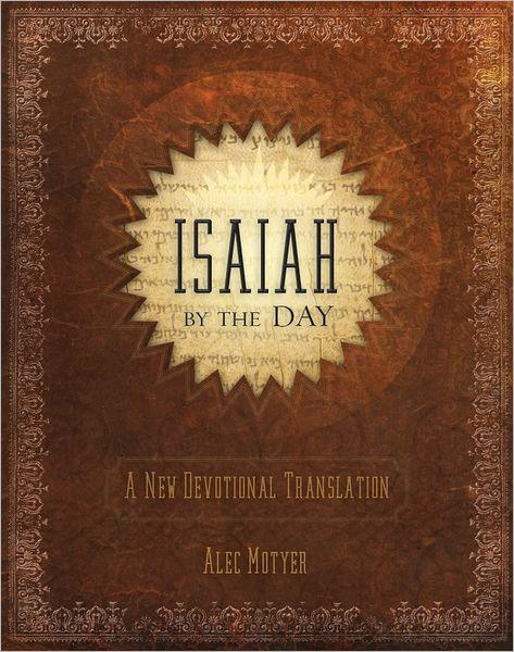 Isaiah by the Day: A New Devotional Translation