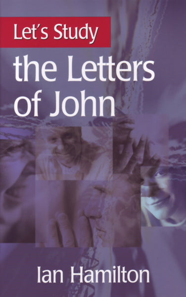 Let's Study the Letters of John (Let's Study Series) Hamilton, Ian cover image