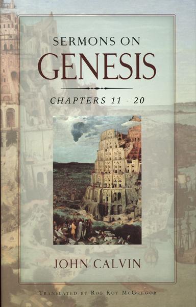 Sermons on Genesis, Volume 2: Chapters 11 - 20 Calvin, John cover image