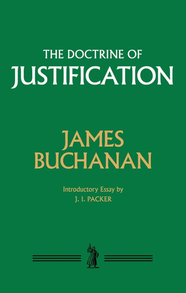 The Doctrine of Justification Buchanan, James cover image