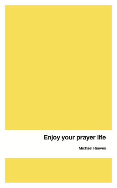 Enjoy Your Prayer Life cover image