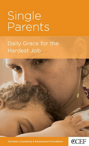 Single Parents: Daily Grace for the Hardest Job (CCEF Minibook) Jones, Robert D. 9781934885277 (1018883997743)