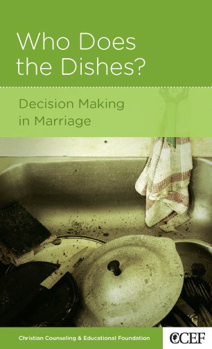 Who Does the Dishes?: Decision Making in Marriage (CCEF Minibook) Smith, Winston T. 9781934885321 (1018886225967)