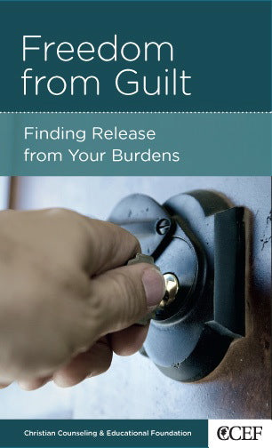 Freedom from Guilt: Finding Release from Your Burdens (CCEF Minibook) (1018889502767)