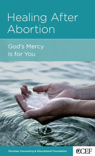 Healing After Abortion: God's Mercy Is for You (CCEF Minibook) (1018891403311)