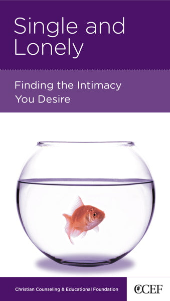 Single and Lonely: Finding the Intimacy You Desire (CCEF Minibook) Clark, Jayne V. 9781934885994 (1018895368239)