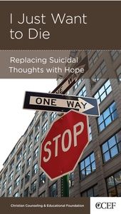 I Just Want to Die: Replacing Suicidal Thoughts with Hope (CCEF Minibook) Powlison, David 9781935273707 (1022499258415)