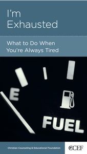 I'm Exhausted: What to Do When You're Always Tired (CCEF Minibook) Powlison, David 9781935273721