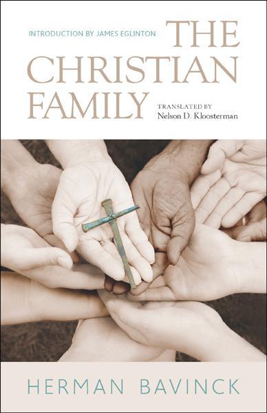 The Christian Family Bavinck, Herman cover image