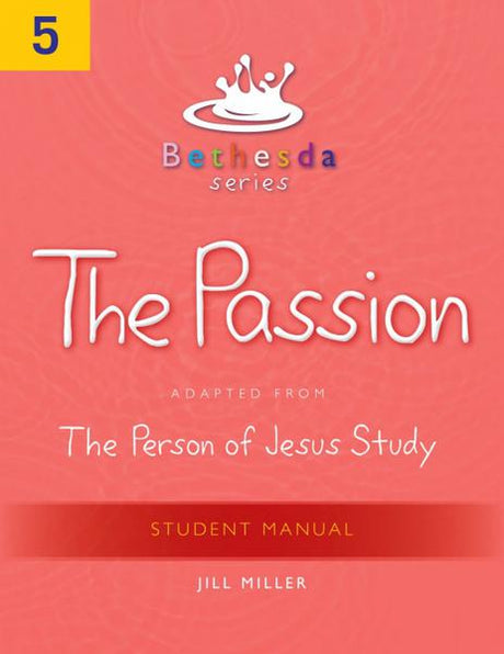 The Passion, Student Manual (Bethesda Series) (1023763578927)