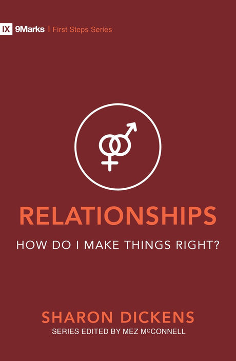 Relationships - How Do I Make Things Right? (First Steps)  Dickens, Sharon 9781527104716 cover image