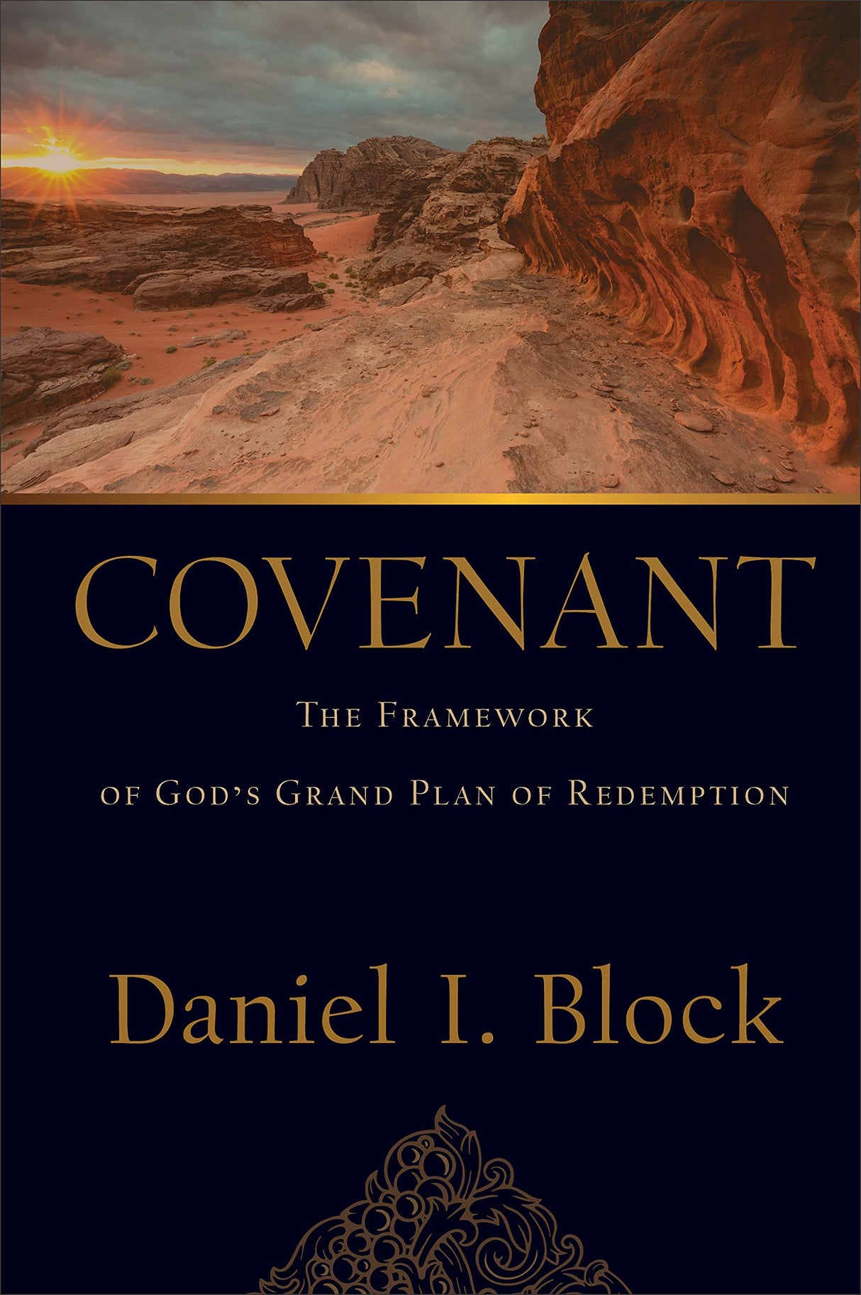 Covenant: The Framework of God's Grand Plan of Redemption - Block, Daniel I - 9780801097881