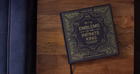 Emblems of the Infinite King: Enter the Knowledge of the Living God