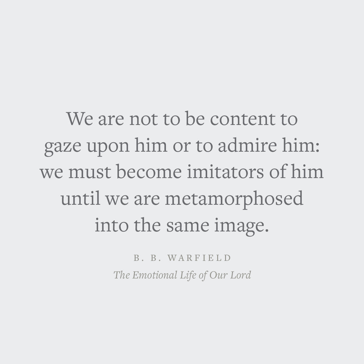 The Emotional Life of Our Lord (Crossway Short Classics)