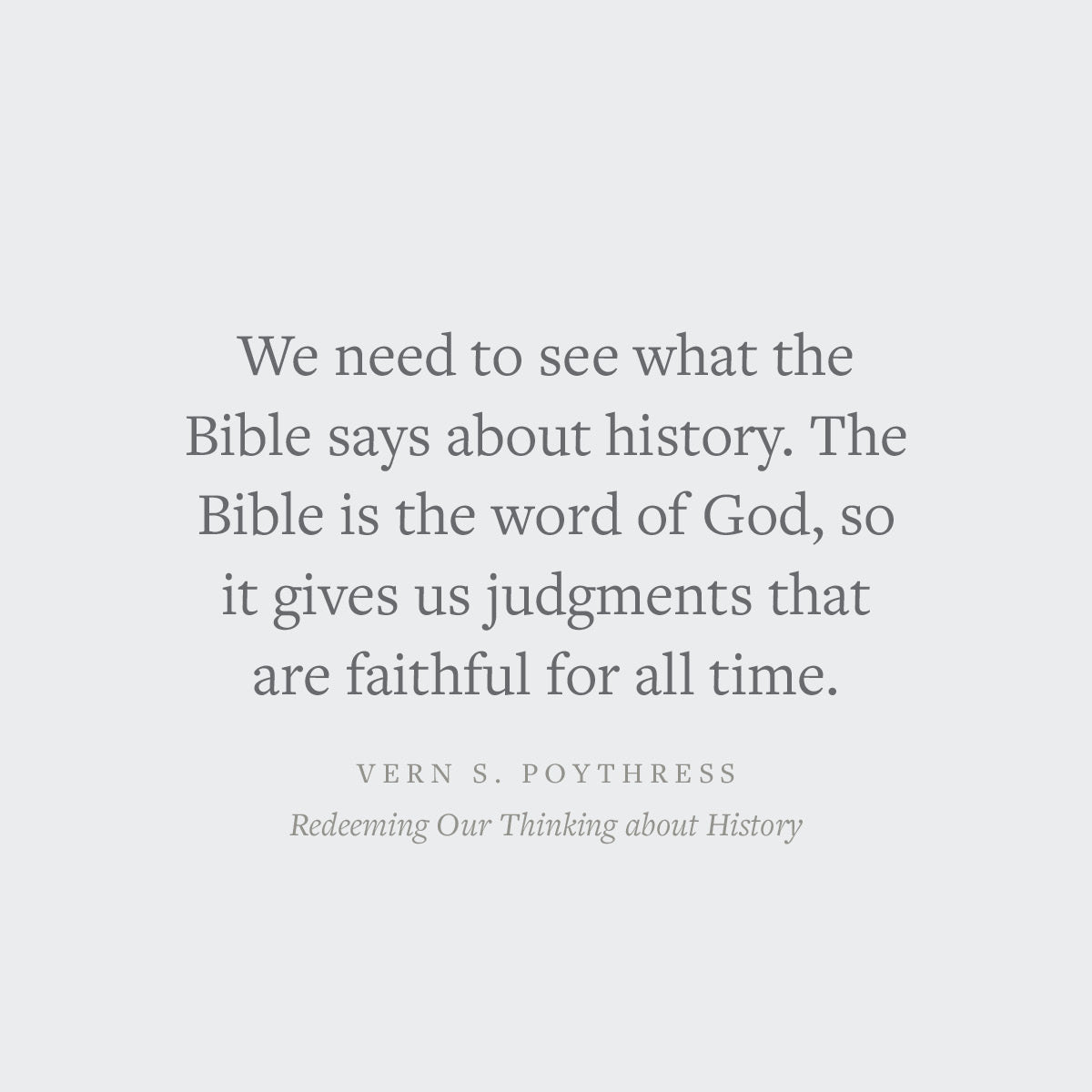 Redeeming Our Thinking about History: A God-Centered Approach