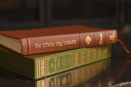 Be Thou My Vision: A Liturgy for Daily Worship (Exclusive Cowhide Leather Edition)