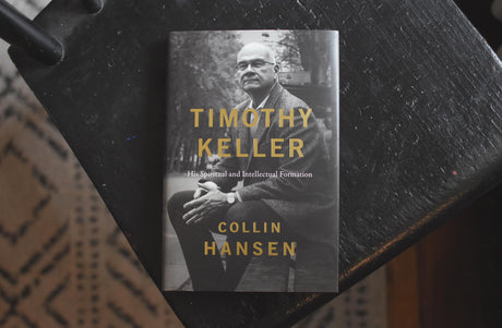 Timothy Keller: His Spiritual and Intellectual Formation