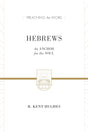 Hebrews: An Anchor for the Soul (Preaching the Word) Hughes, R. Kent cover image