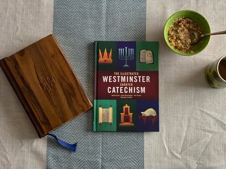 The Illustrated Westminster Shorter Catechism