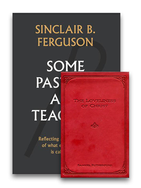 Some Pastors and Teachers Bundle Ferguson, Sinclair B.; Rutherford, Samuel cover image (1016375607343)