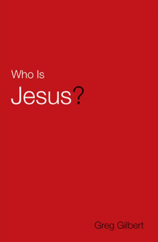 Who Is Jesus? (Tract, Pack of 25) Gilbert, Greg  9781682163382