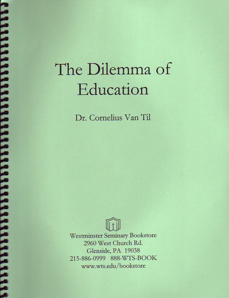 Dilemma of Education - Van Til, Cornelius (1023776063535)