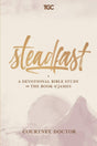 Steadfast: A Devotional Bible Study on the Book of James - Doctor, Courtney - 9780578533421