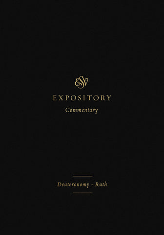 ESV Expository Commentary – Westminster Bookstore