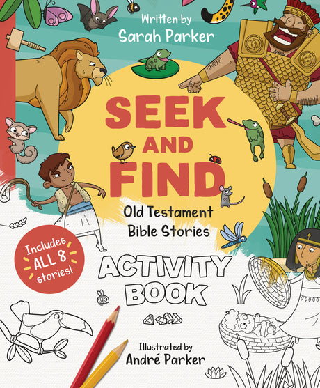 Seek and Find: Old Testament Activity Book: Discover All about Our Amazing God! (Seek and Find) - Parker, Sarah - 9781784986643