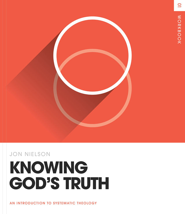 Knowing God's Truth Workbook - Nielson, Jon - 9781433586767