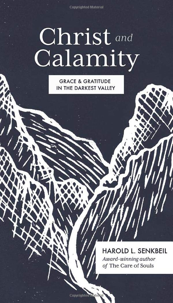 Senkbeil,　Valley　Darkest　Harold　in　9781683594437　and　Christ　Grace　Calamity:　and　Bookstore　–　Gratitude　the　Westminster